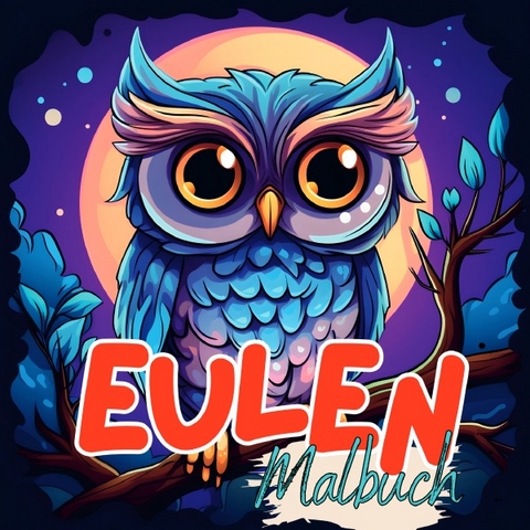 Malbuch Tiere / Malbuch Eule - Lucy&acute;s Tier Malb&uuml;cher