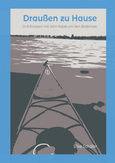 Drau&szlig;en zu Hause - Silke Sch&auml;fer