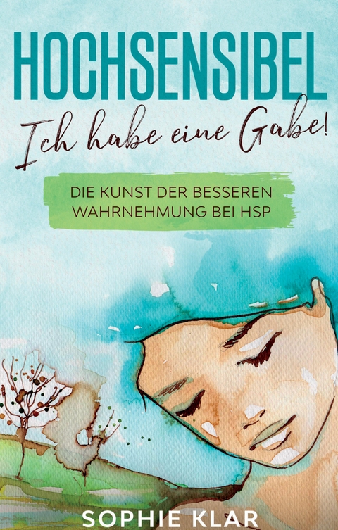 Hochsensibel - Sophie Klar