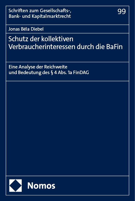 Schutz der kollektiven Verbraucherinteressen durch die BaFin - Jonas B&eacute;la Diebel