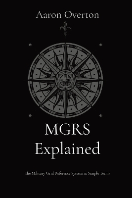 MGRS Explained
