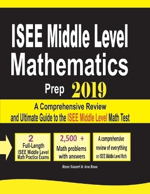ISEE Middle Level Mathematics Prep 2019 - Reza Nazari, Ava Ross