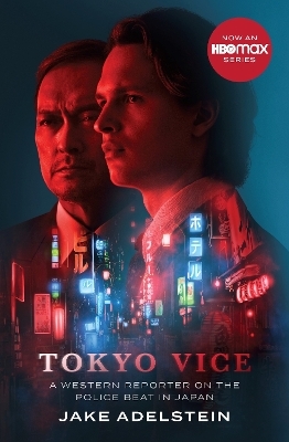 Tokyo Vice - Jake Adelstein