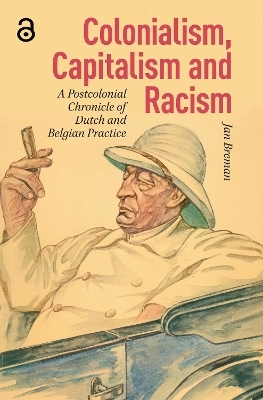Colonialism, Capitalism and Racism - Jan Breman