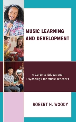 Music Learning and Development - Robert H. Woody