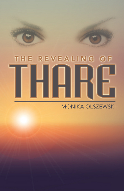 The Revealing of Thare - Monika Olszewski