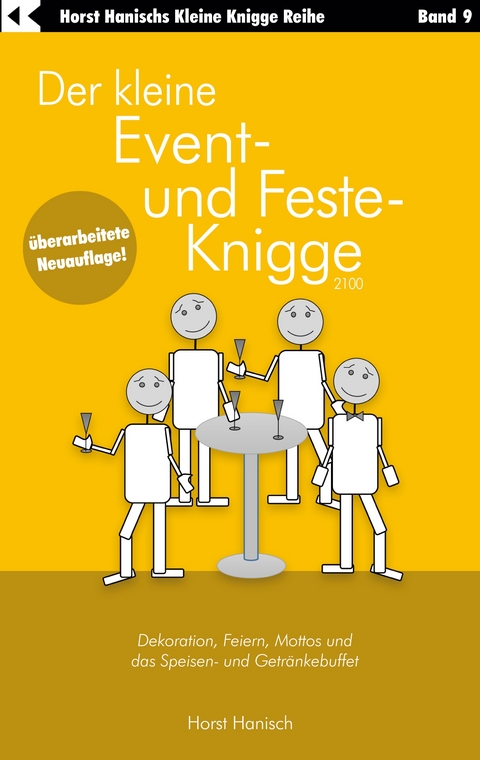 Der kleine Event- und Feste-Knigge 2100 - Horst Hanisch