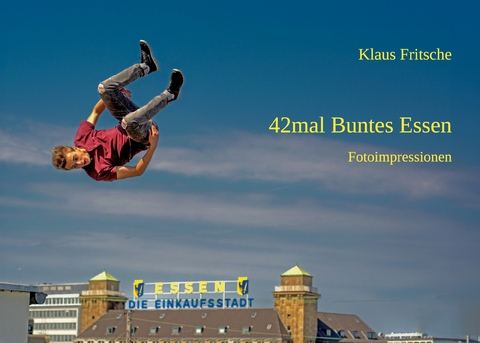 42mal Buntes Essen - Klaus Fritsche
