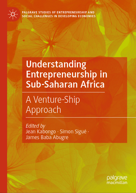 Understanding Entrepreneurship in Sub-Saharan Africa - 