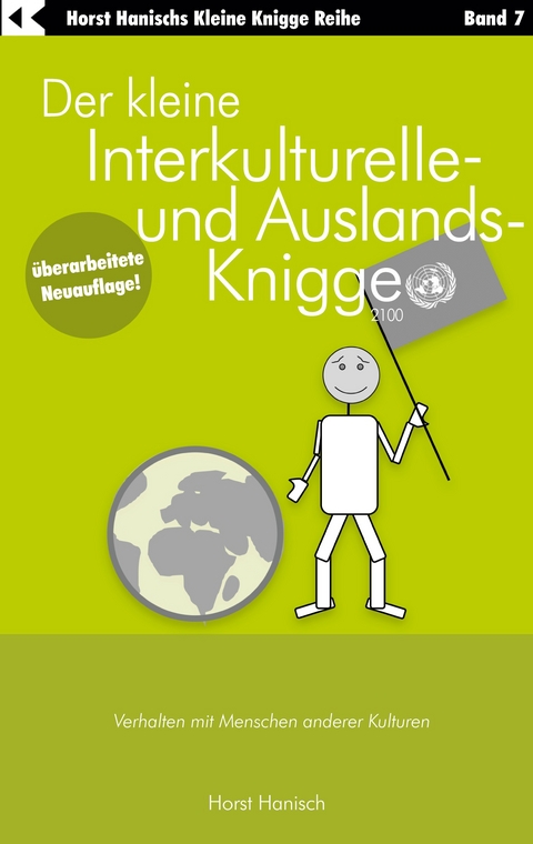 Der kleine Interkulturelle- und Auslands-Knigge 2100 - Horst Hanisch