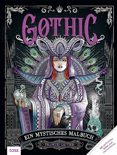 Gothic &ndash; Ein mystisches Malbuch