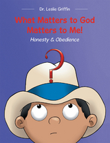What Matters to God Matters to Me! - Dr. Leslie Griffin