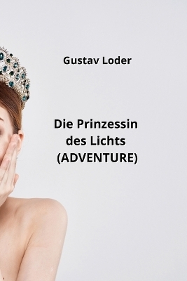 Die Prinzessin des Lichts (ADVENTURE)