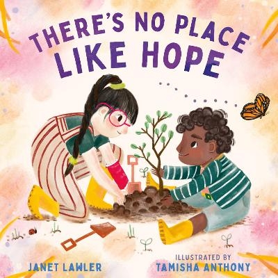 There&rsquo;s No Place Like Hope - Janet Lawler