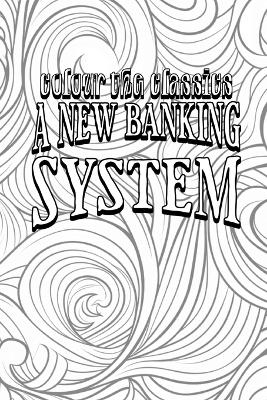 A New Banking System