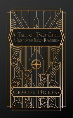 A Tale of Two Cities - Charles Dickens