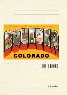 Vintage Lined Notebook Greetings from Boulder, Colorado