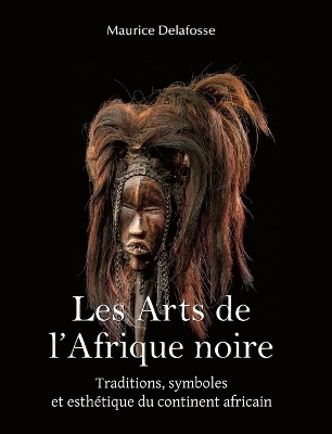 Les Arts de l’Afrique noire