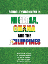 School Environment in Nigeria, Ghana and the Philippines - Princewill Egwuasi