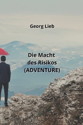 Die Macht des Risikos (ADVENTURE)