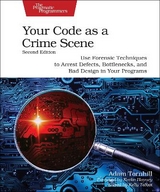 Your Code as a Crime Scene, Second Edition - Tornhill, Adam