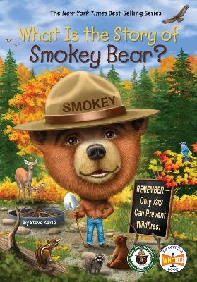 What Is the Story of Smokey Bear? - Steve Kort&eacute;,  Who HQ