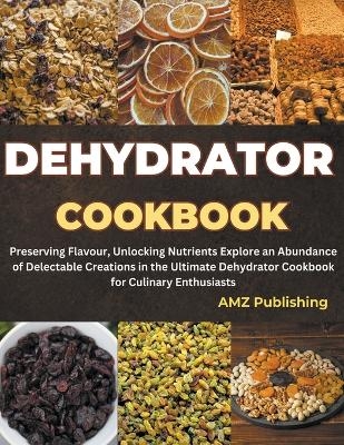Dehydrator Cookbook