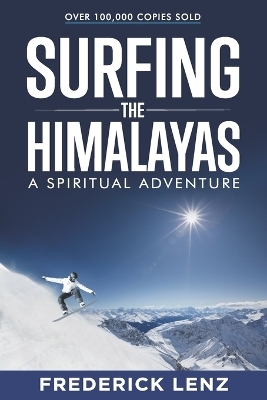 Surfing the Himalayas - Frederick Lenz