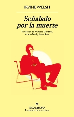 Se&ntilde;alado Por La Muerte - Irvine Welsh