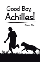 Good Boy, Achilles! - Eddie Ellis