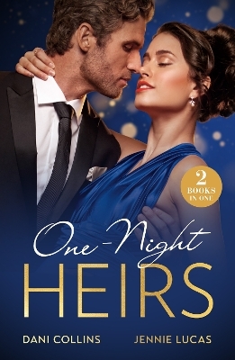 One-Night Heirs - Dani Collins, Jennie Lucas