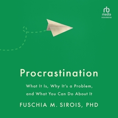 Procrastination - Fuschia M Sirois