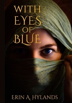 With Eyes of Blue - Erin A Hylands