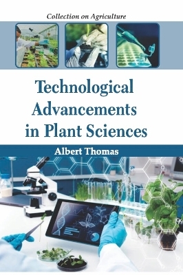 Technological Advancements in Plant Sciences