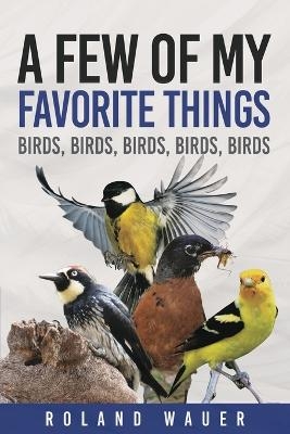 Favorite Things - Roland H Wauer