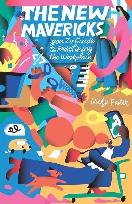 The New Mavericks - Nicky Foster