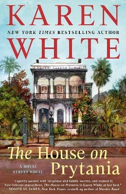 The House on Prytania - Karen White