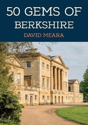 50 Gems of Berkshire - David Meara