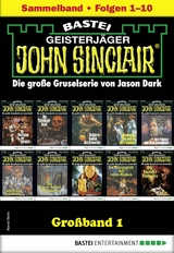 John Sinclair Großband 1 - Jason Dark
