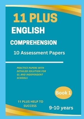 11 Plus English comprehension Assessment Papers - 11 Plus Help to Success