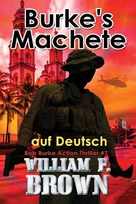 Burkes Machete, auf Deutsch
