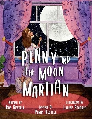 Penny and the Moon Martian - Rob Restell
