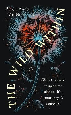 The Wild Within - Brigit Anna McNeill