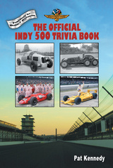 The Official Indy 500 Trivia Book - Pat Kennedy