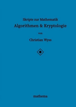 Skripte zur Mathematik - Algorithmen & Kryptologie