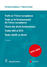 Trait&eacute; sur l'Union europ&eacute;enne. Trait&eacute; sur le fonctionnement de l'Union europ&eacute;enne, Charte des droits fondamentaux, Trait&eacute;s MES et SCG, Textes relatifs au Brexit - Christine Kaddous, Fabrice Picod