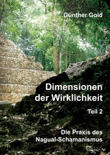 Dimensionen der Wirklichkeit - Teil 2 - G&uuml;nther Gold