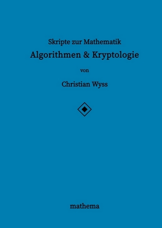 Skripte zur Mathematik - Algorithmen & Kryptologie
