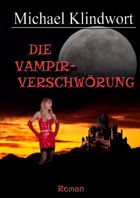 Die Vampirverschw&ouml;rung - Michael Klindwort