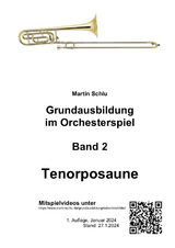 Grundausbildung im Orchesterspiel, Posaune, Bd. 2 - Martin Schlu